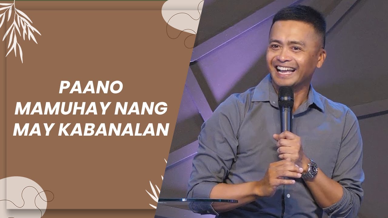 PAANO MAMUHAY NANG MAY KABANALAN | Rev. Eric De Veyra | JA1 Rosario