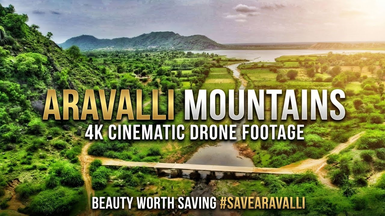 Aravalli Mountains 4K Cinematic Drone Footage | Beauty Worth Saving #SaveAravalli