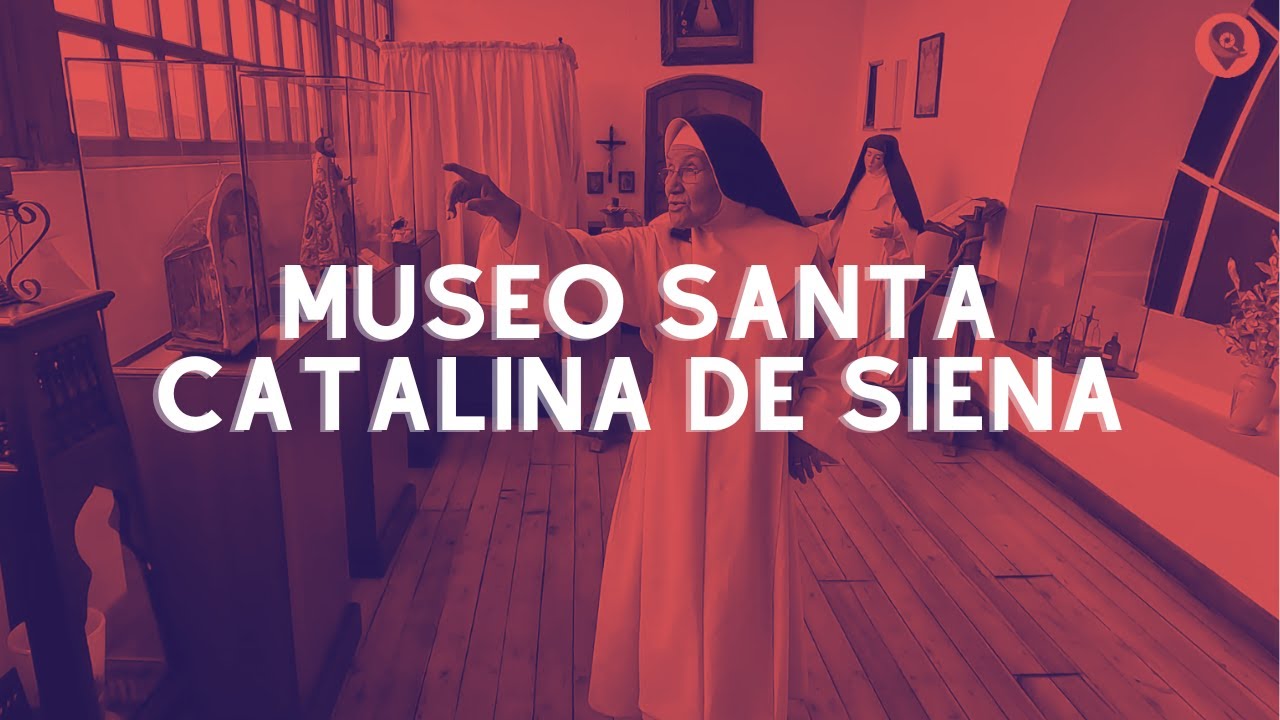 Museo de Santa Catalina de Siena