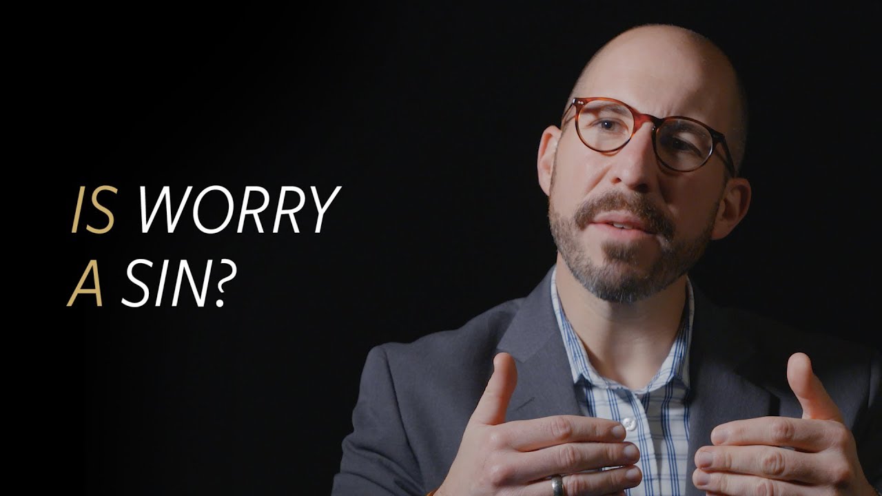 Is anxiety a sin?