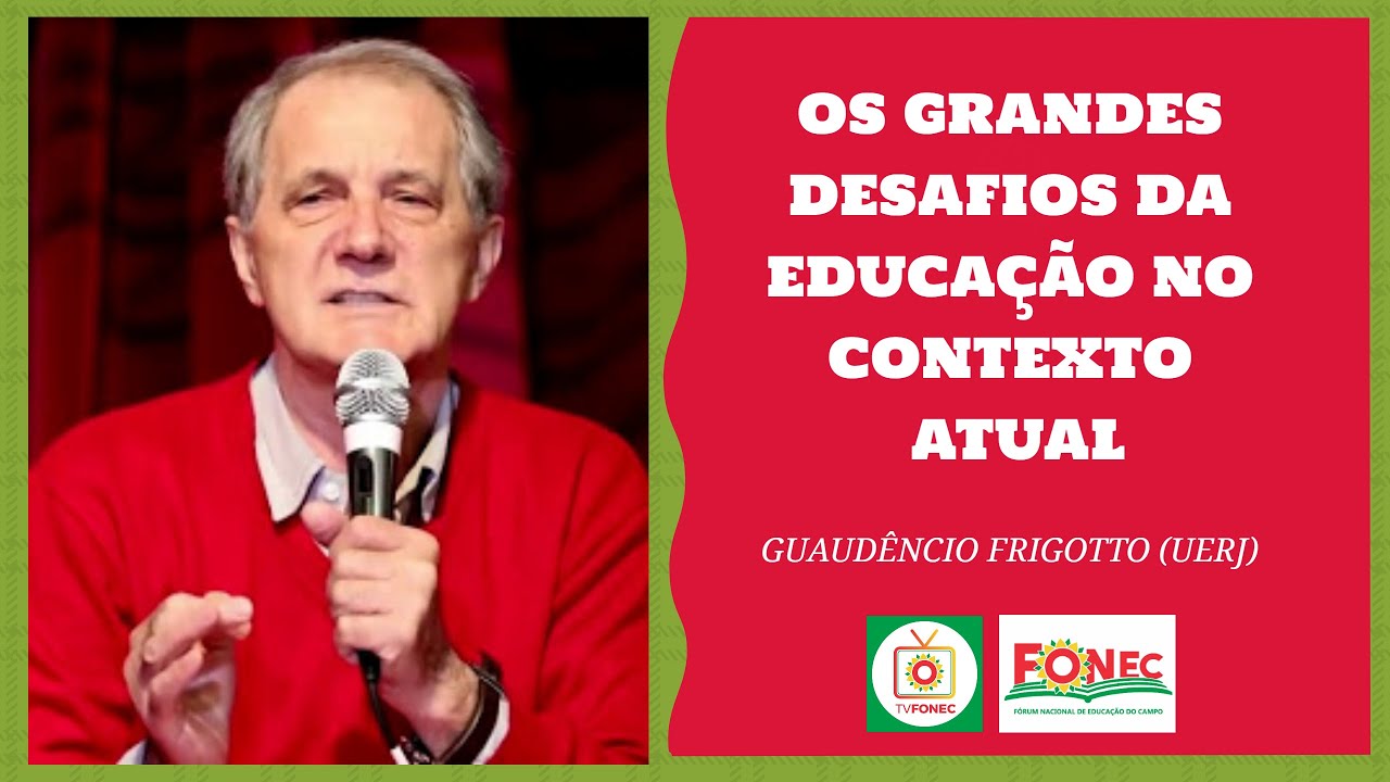 AO VIVO 01: OS GRANDES DESAFIOS DA EDUCAÇÃO NO CONTEXTO ATUAL - GAUDÊNCIO FRIGOTTO