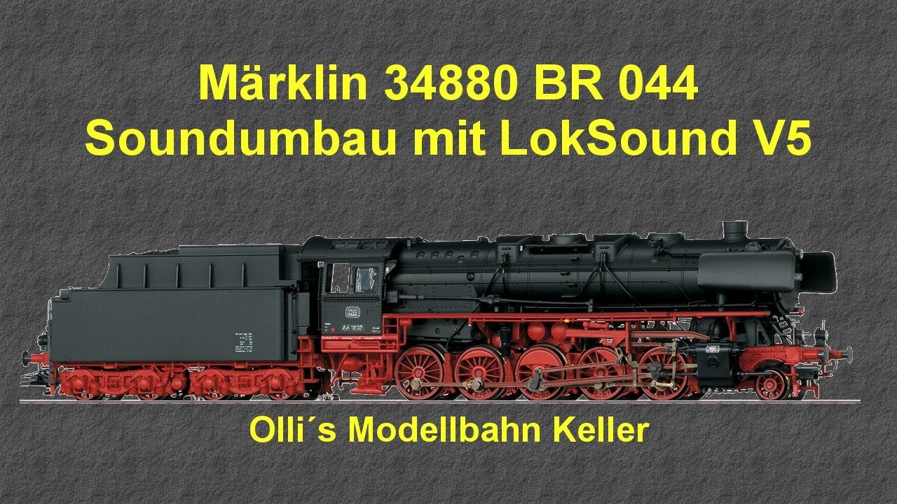 Märklin 34880 BR 044 Digitalumbau Märklin HLA und ESU LokPilotV4 DCC (Ollis Modellbahnkeller)