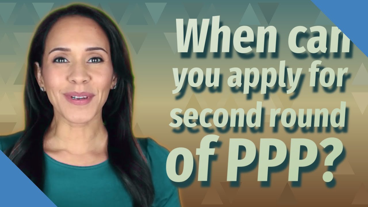 When can you apply for second round of PPP?