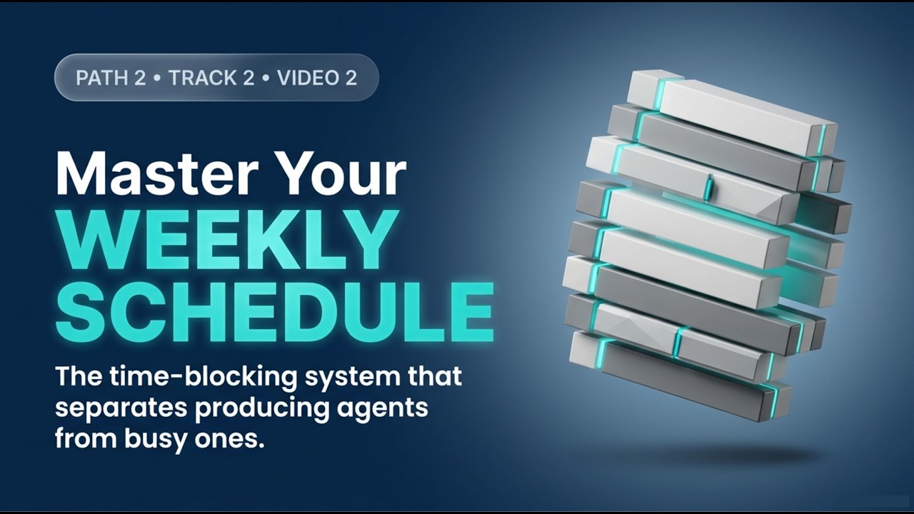 Time Blocking for Insurance Agents: Weekly Structure | P2-T2-V2