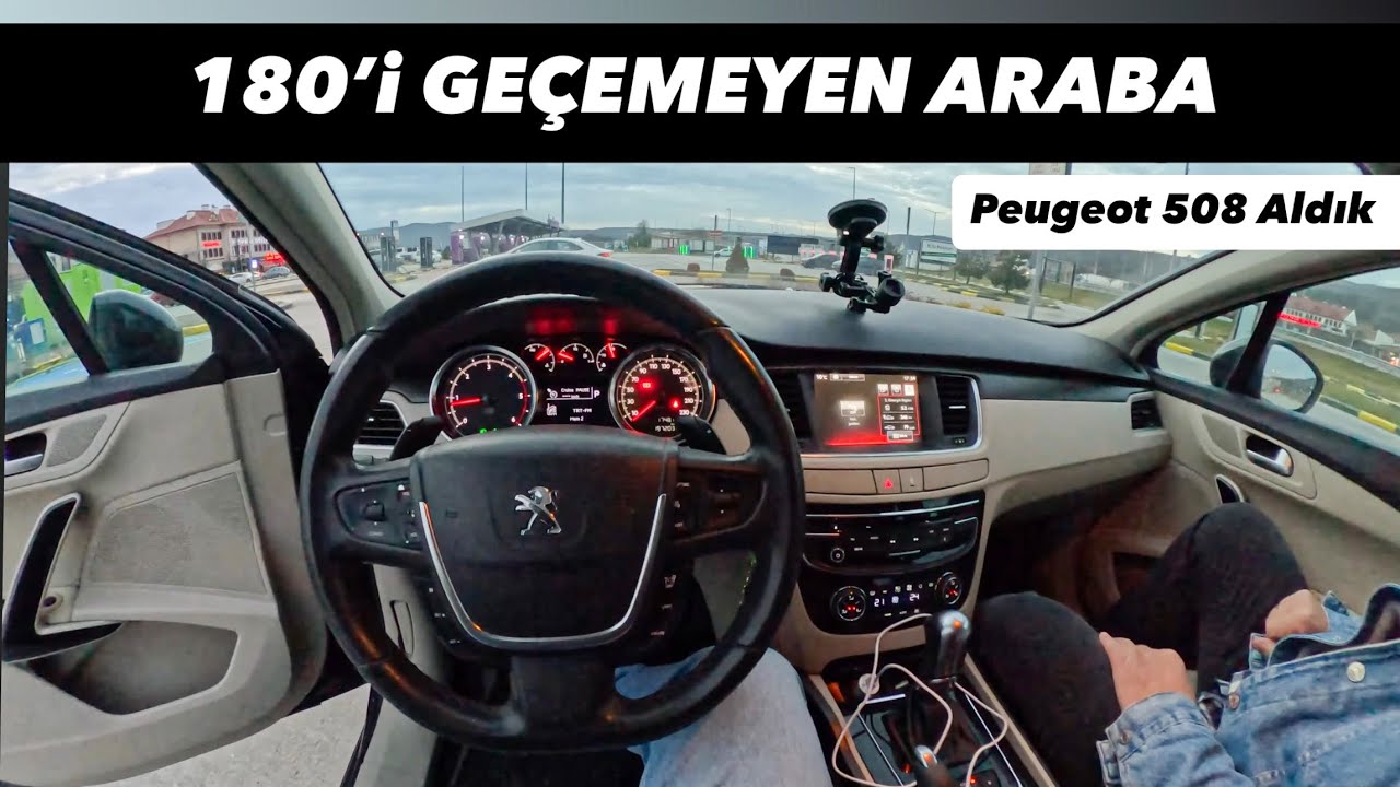 Bu Sefer Peugeot 508 Aldık - Trende Loca Kapatmak  - Top Speed Denemesi