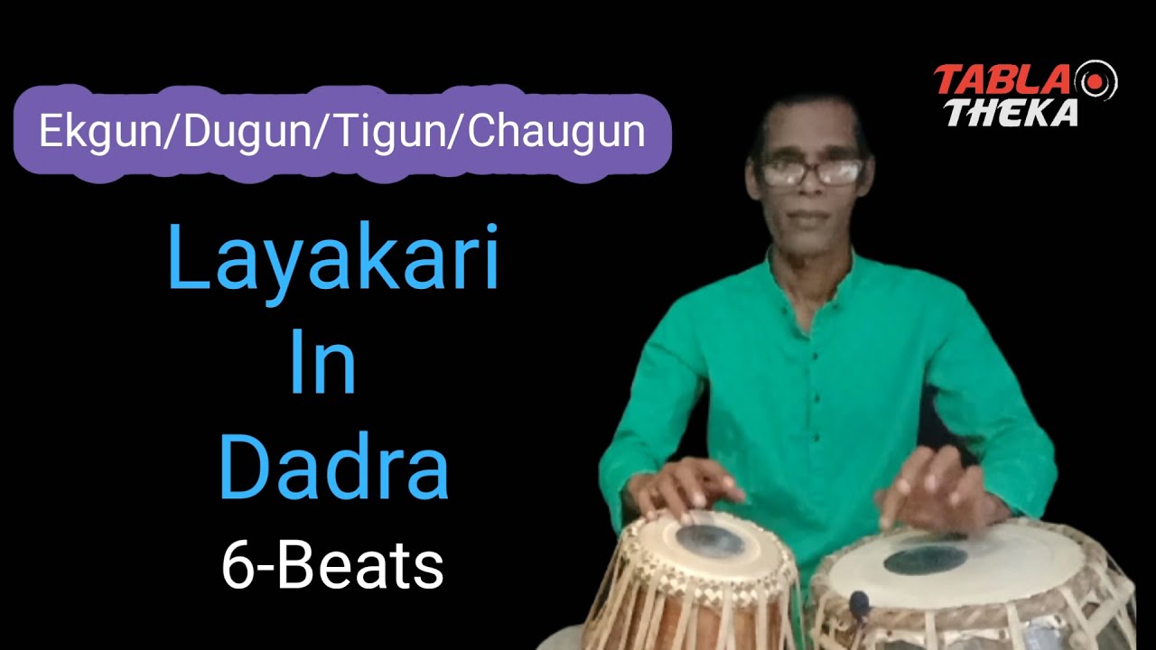 Layakari in dadra taal 6 beats 🌟 Ekgun | Dugun | Tigun|Chougun