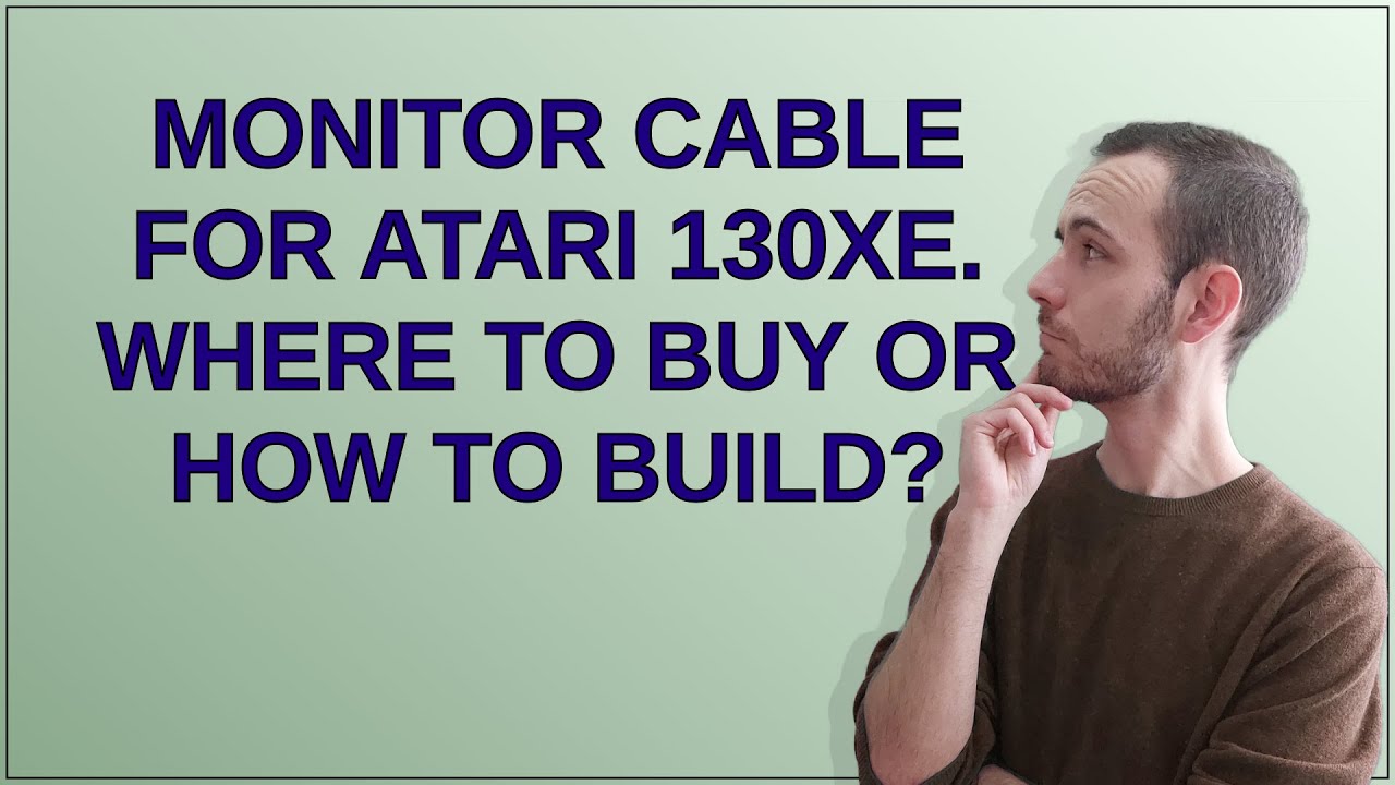 Retrocomputing: Monitor Cable for Atari 130XE. Where to buy or how to build?
