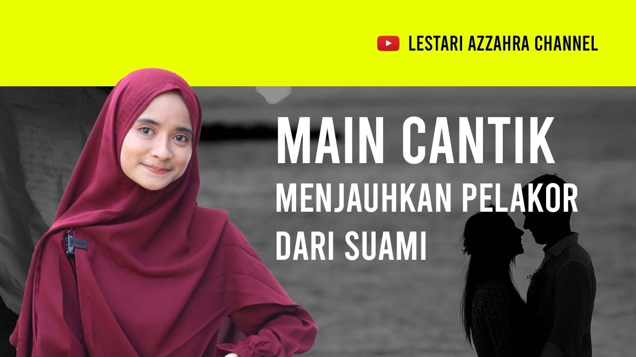 Main Cantik Menjauhkan Pelakor dari Hidup Suami