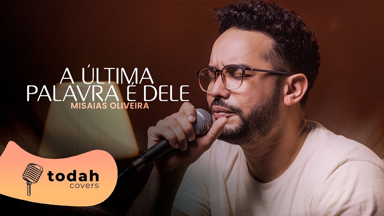 Misaias Oliveira | A Última Palavra É Dele [Cover Jéssica Augusto]