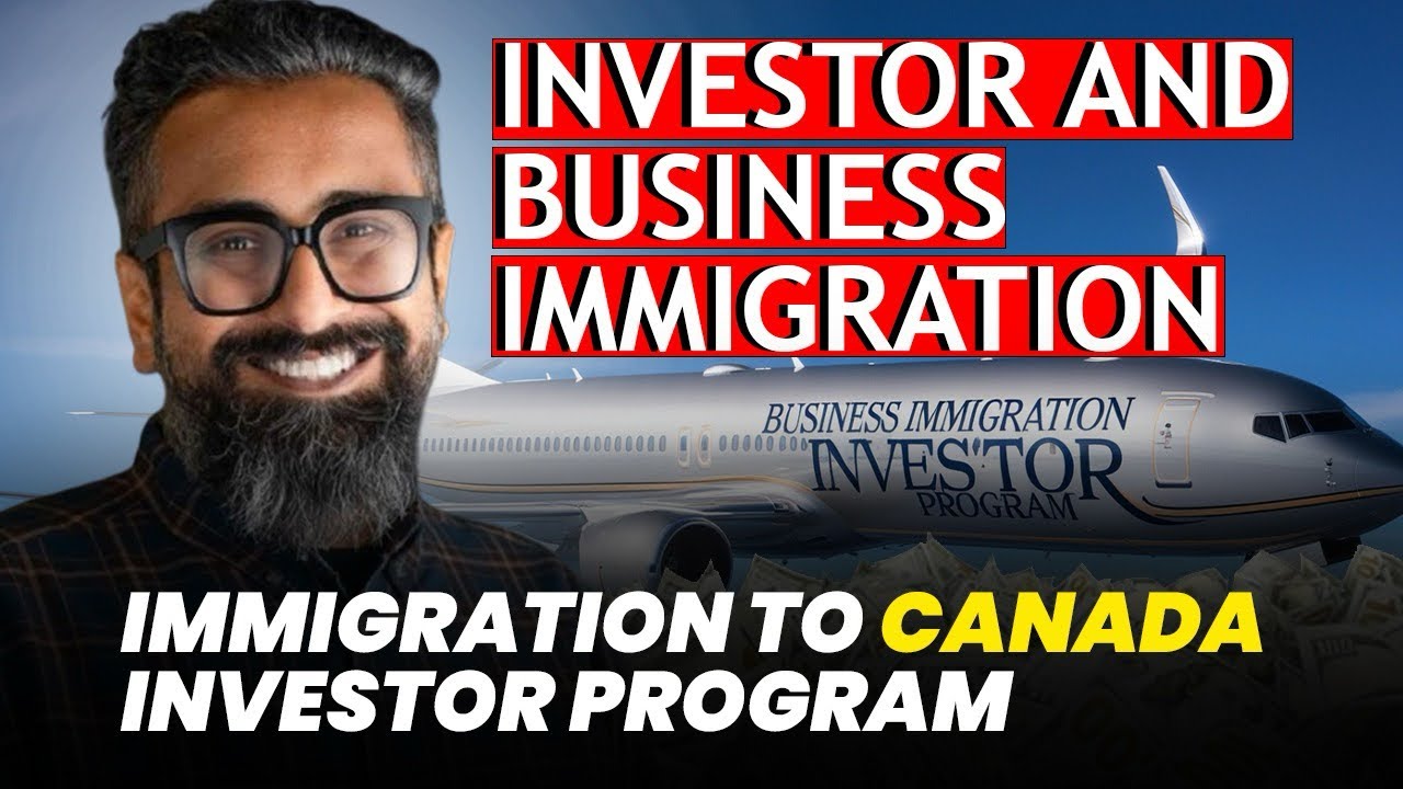 Business and Investor Immigration Canada Update And Most Asked Questions Answered