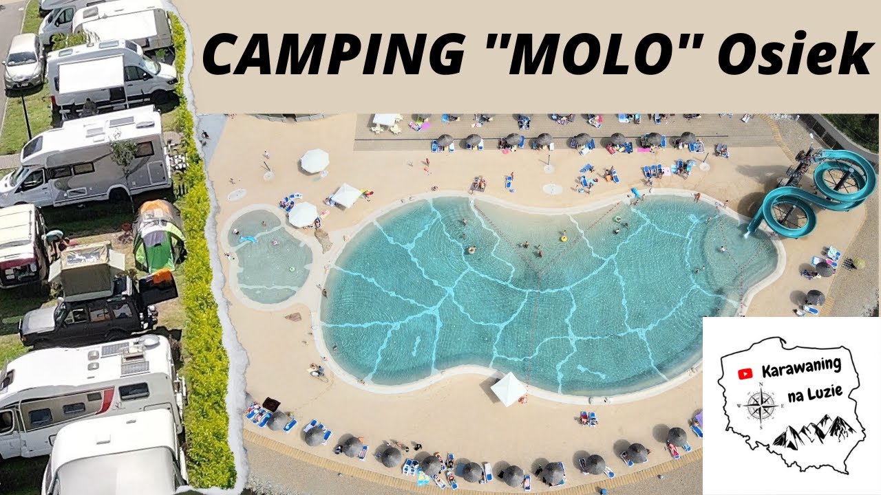 KEMPING ''MOLO'' w Osieku  / Baseny Osiek