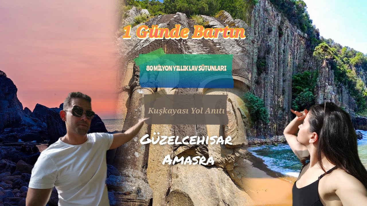 1 Günde Rota Bartın / Lav Sütunları- Yol Anıtı- Amasra