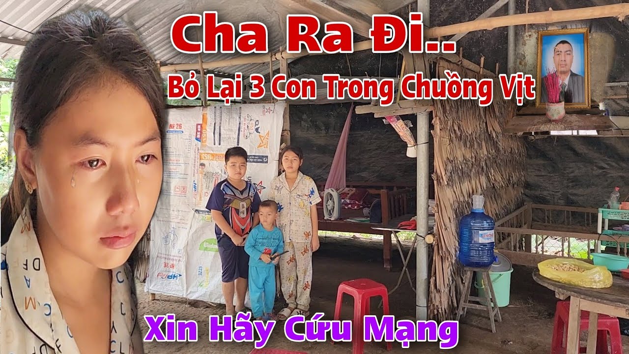 Kì lạ Cha vừa Qua Đời 3 con phải ra sống ở Chuồng Vịt nói ra lí do chỉ biết khóc nghẹn