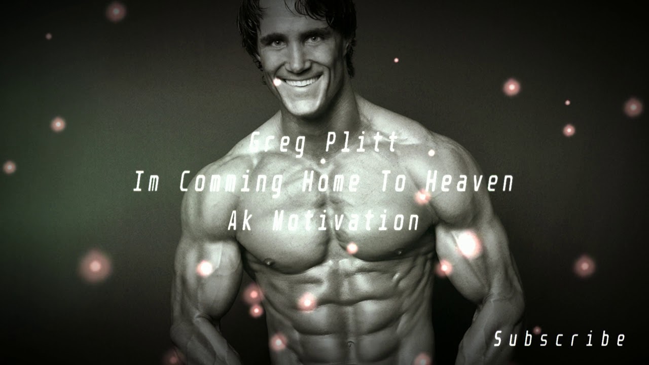 Greg Plitt Motivation - Im Comming Home To Heaven Ft. Diddy & Skylar Grey - Ak Motivation