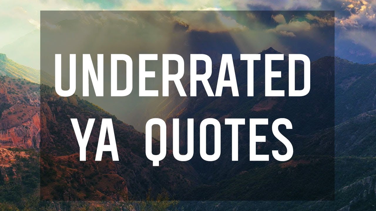 📗 Underrated YA Quotes📕