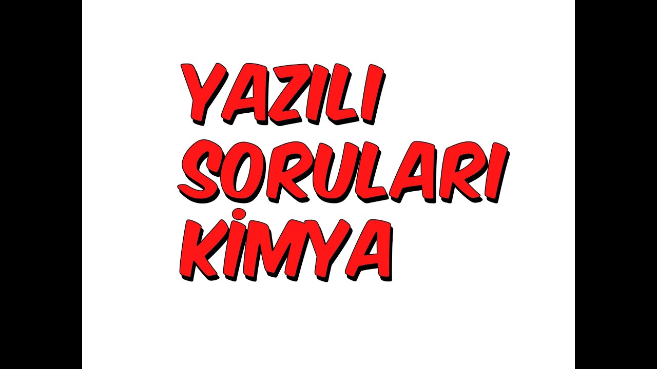 YAZILI SORULARI KİMYA | 9.Sınıf