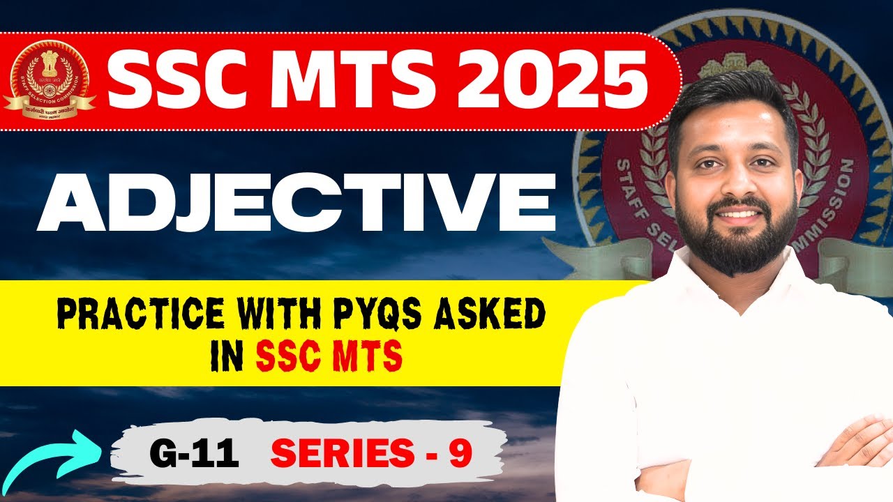 SSC MTS 2025 English : Adjective with PYQs | G-11 Series-09 by Sandeep Bhaiya 