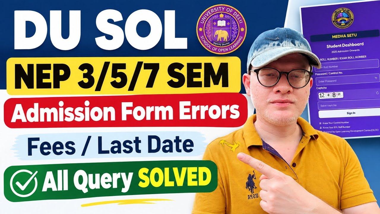 DU SOL 3rd 5th 7th Semester Admission Form Erros and Solutions - Fees , Last Date 