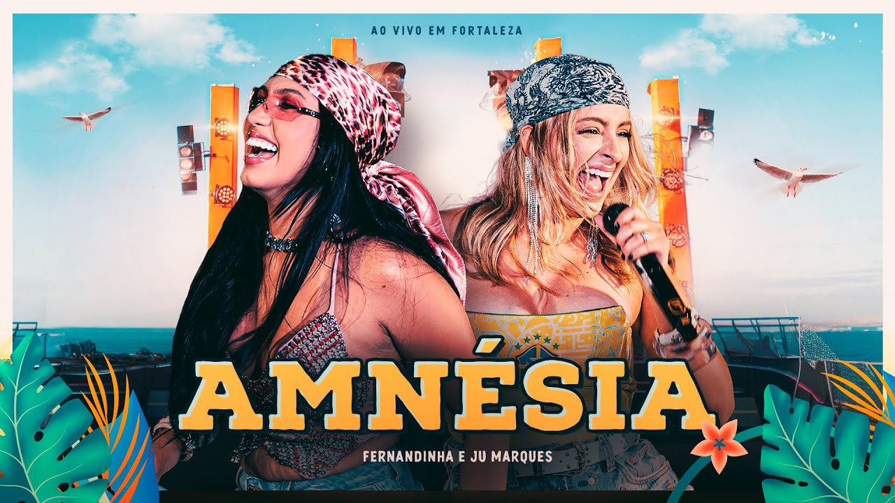 Fernandinha e Ju Marques - Amnésia (Ensaio da Fernandinha — Fortaleza)