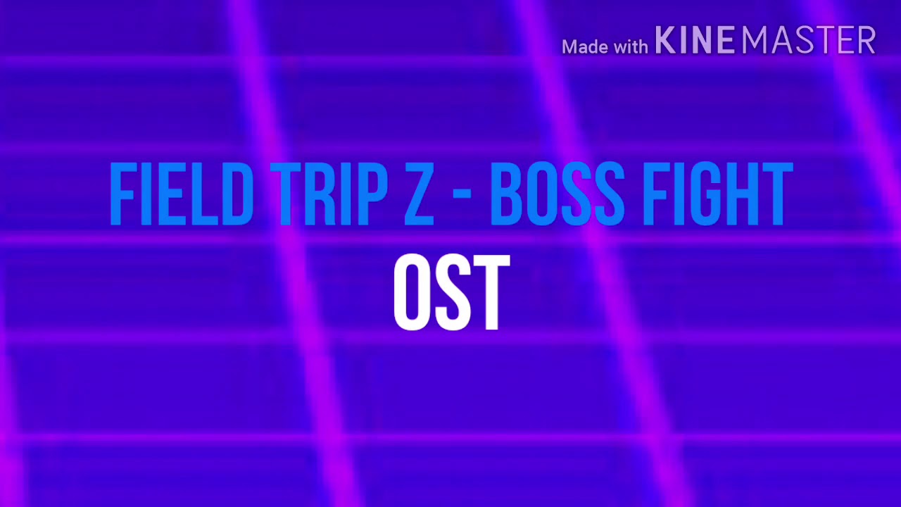 Field Trip Z - Boss Fight OST