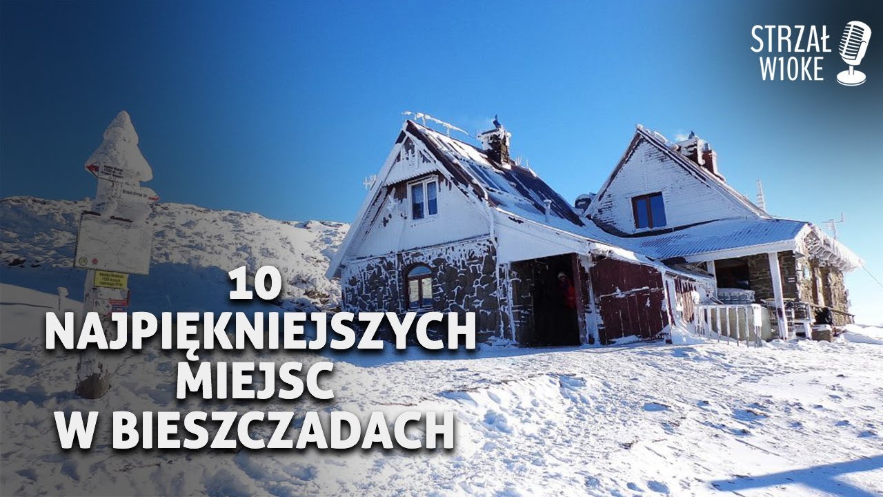 10 Najpiękniejszych miejsc w Bieszczadach