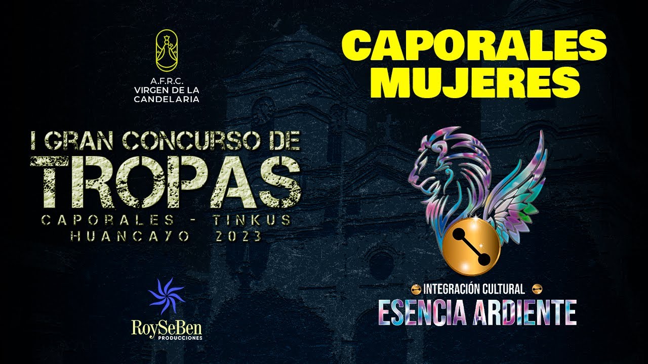 2023 💥ESENCIA ARDIENTE - Caporales Tropa Mujeres - Gran Concurso de Tropas- Huancayo 2023