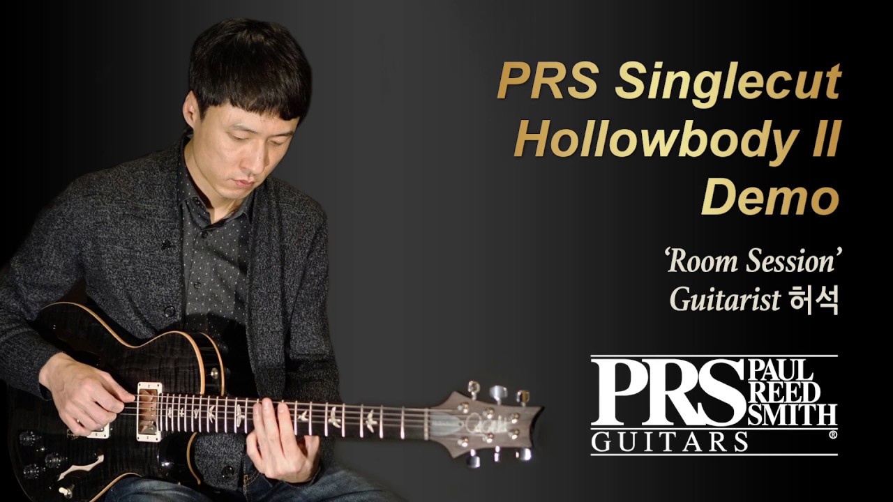 [MusicForce] PRS Singlecut Hollowbody II Demo - 'Room Session' By Guitarist 허석