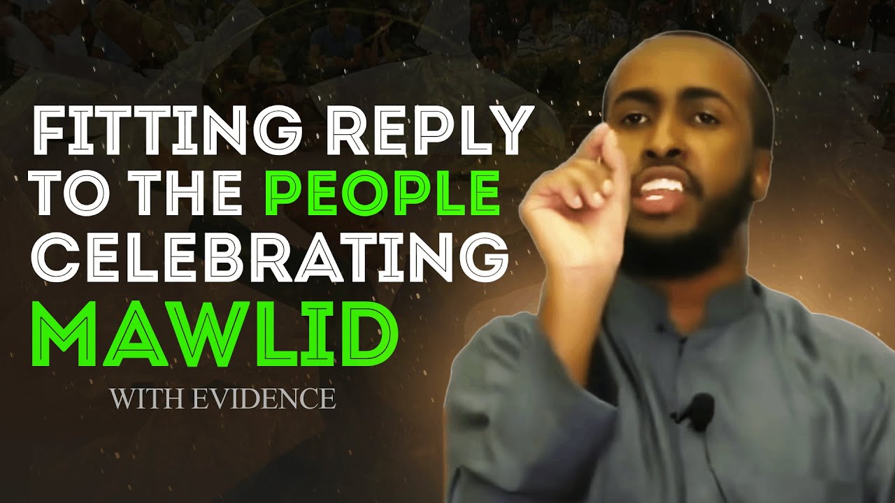 Evidence Based Response to People Who Celebrate MAWLID || Ustadh Abdur Rahman Hassan