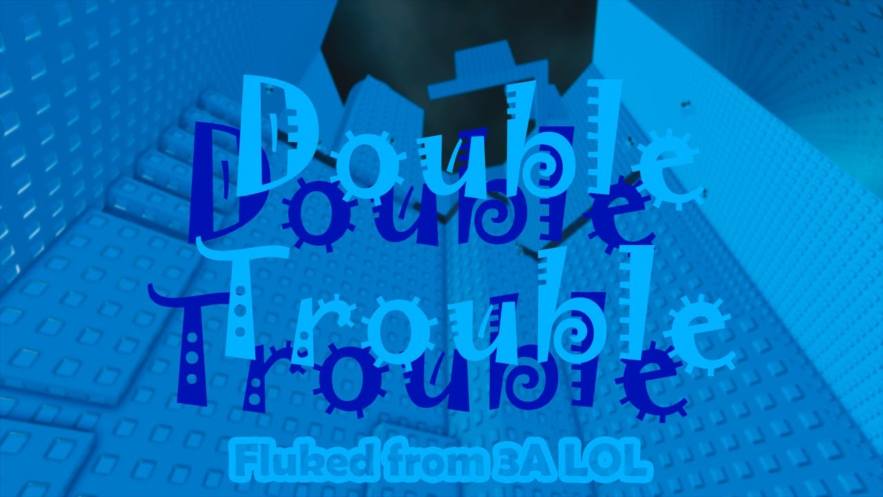 Tower of Double Trouble - FLUKED FROM 3A [INSANE] | JToH