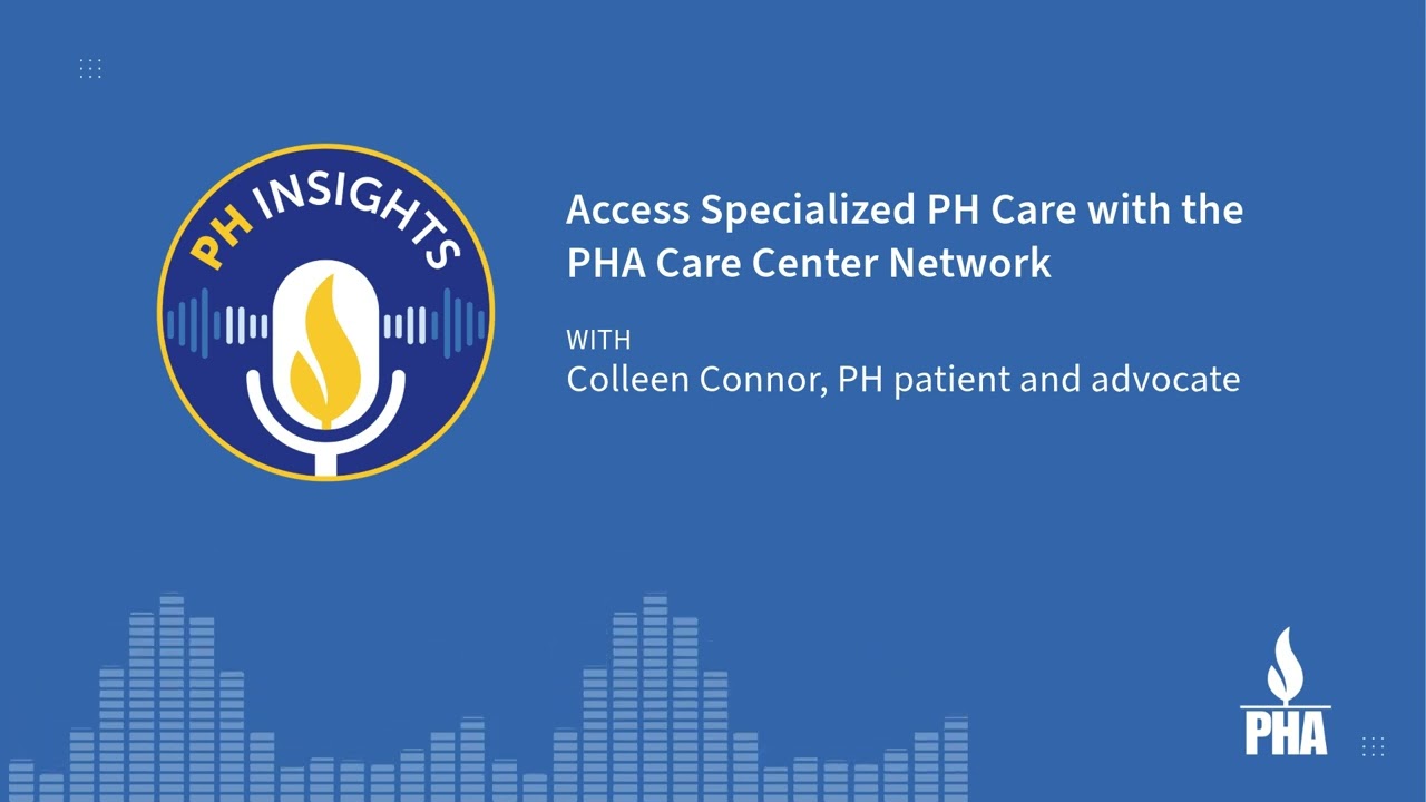 PH Insights: Access Specialized PH Care with the PHA Care Center Network