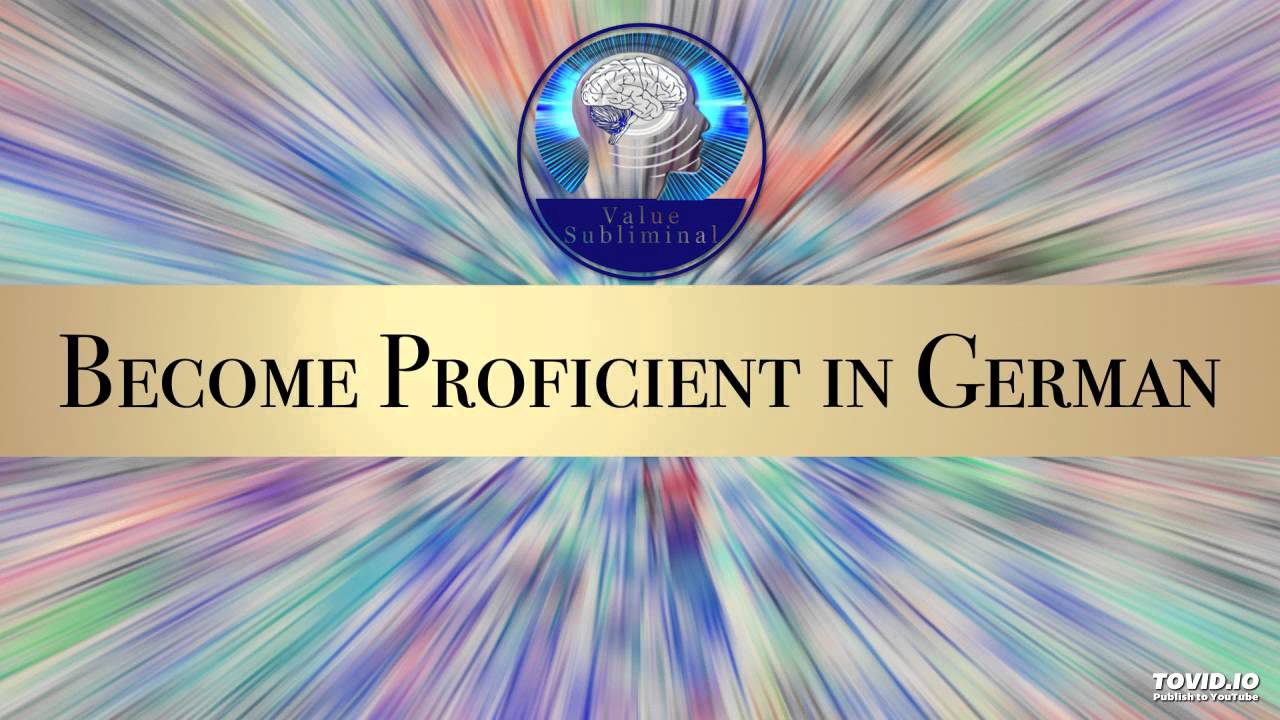 Become Proficient in German Subliminal Hypnosis - Value Subliminal
