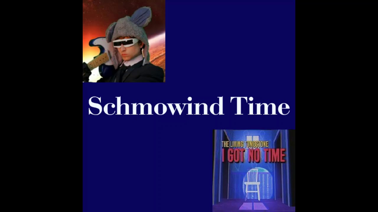 Schmowind Time (schmoyoho & TLT Mashup)