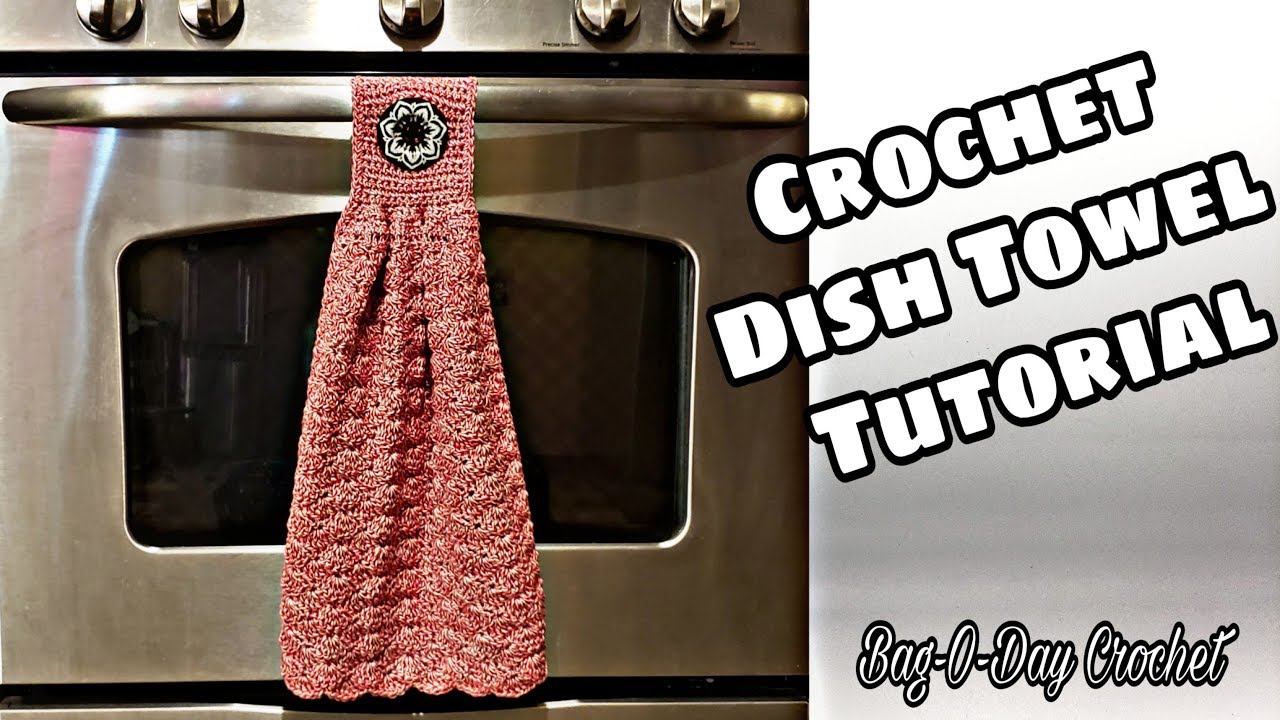 Crochet Easy Dish Towel  | Crochet Kitchen Towel | Bag O Day Crochet Tutorial #594