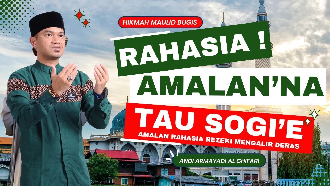 RAHASIA AMALAN ORANG KAYA - CERAMAH BUGIS TERBARU - ANDI ARMAYADI AL GHIFARI
