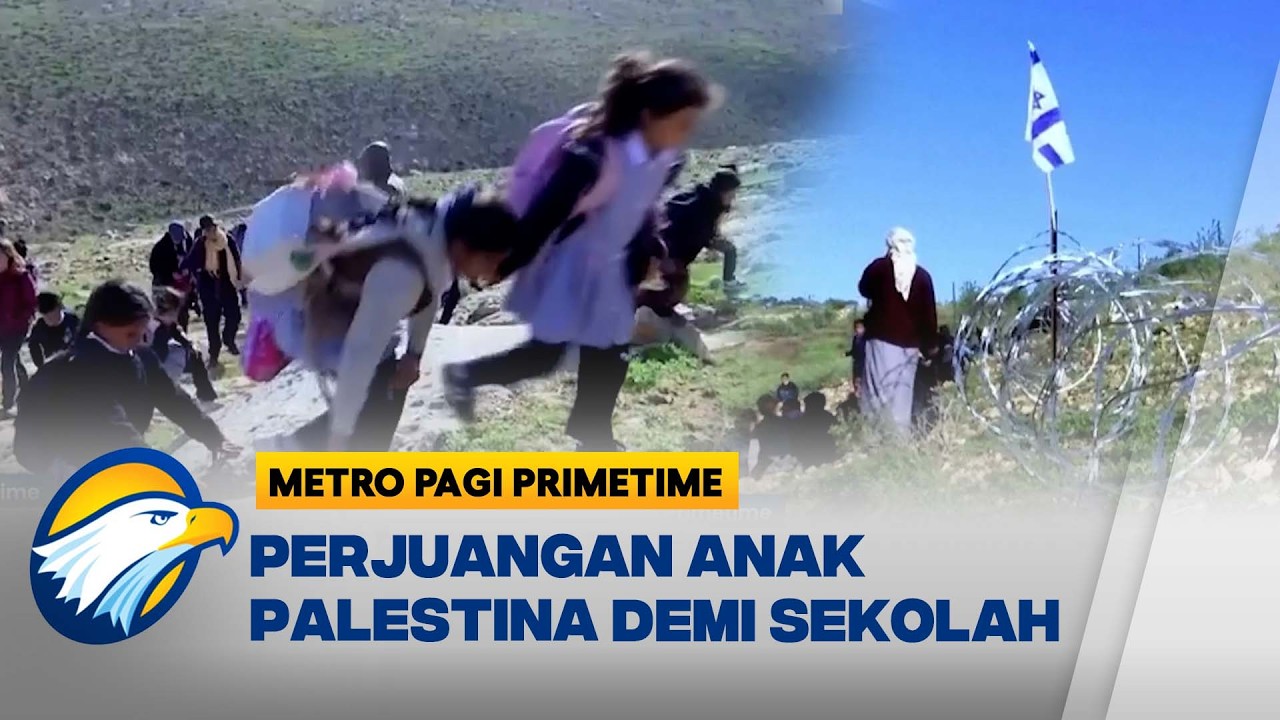 Perjuangan Anak Palestina Menembus Kawat Berduri demi Sekolah - [Metro Pagi Primetime]