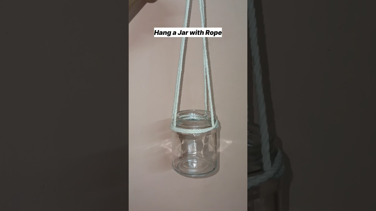 Hanging a Glass Jar | Knotting Jar #shorts #ytshorts #diy #craft