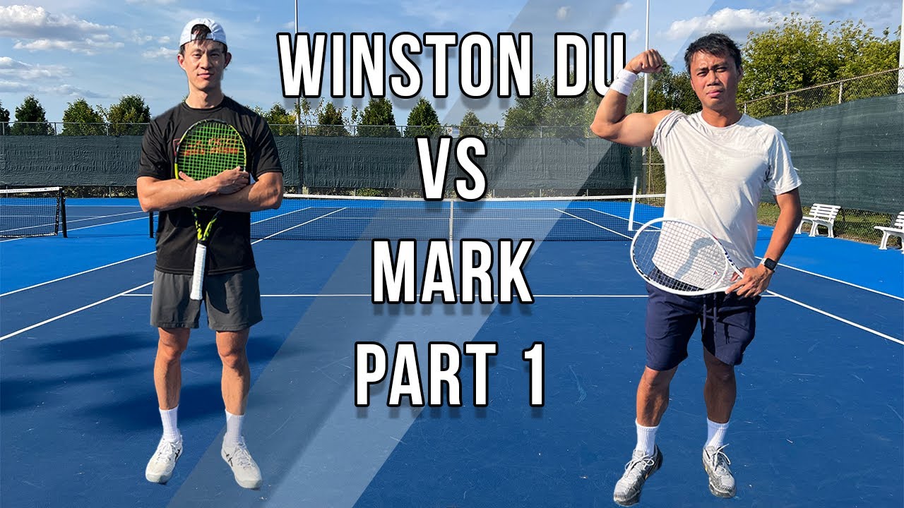 8.8 UTR vs 7.7 UTR | [@WinstonDu vs Mark Part 1]