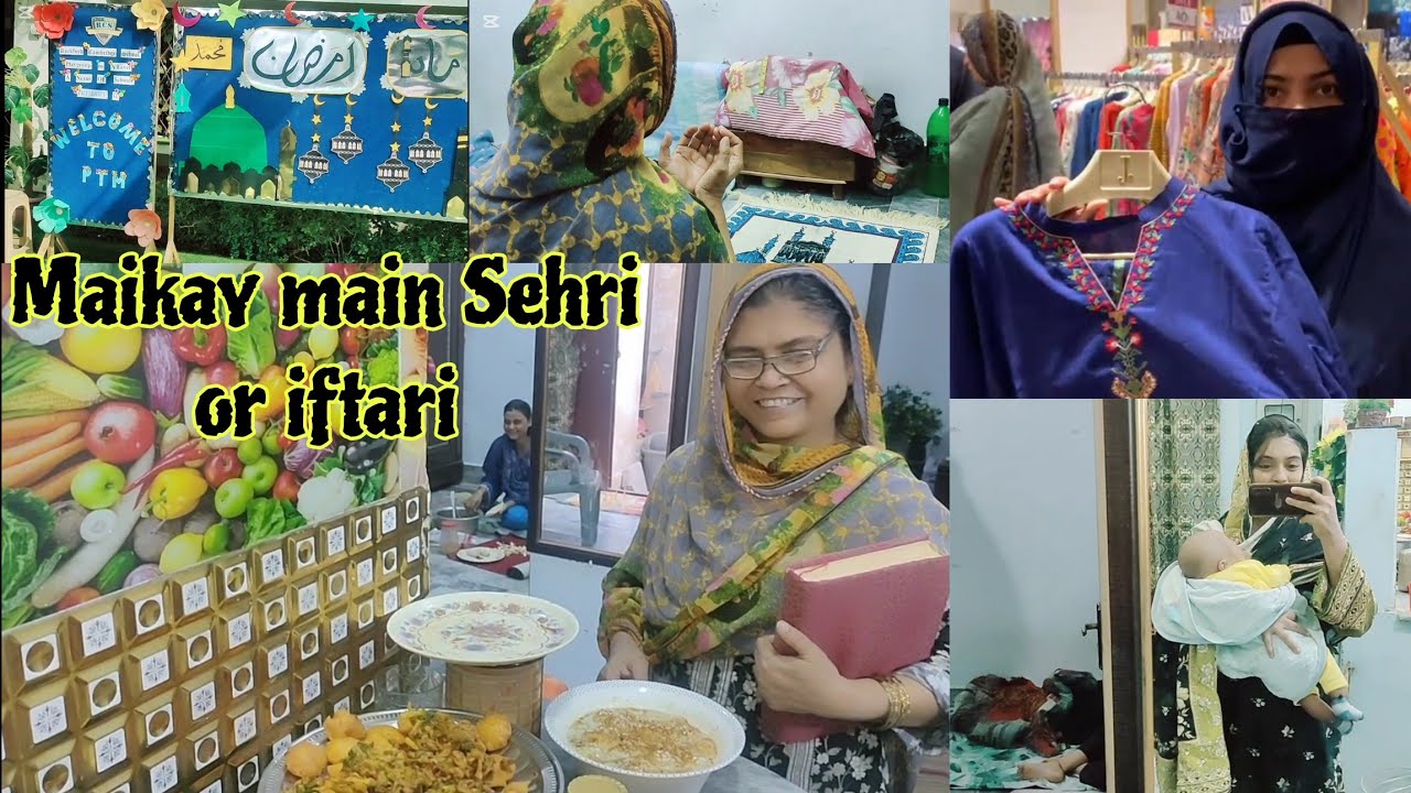 Maikay main ki Sehri or iftari ..Muntaha k Sath Eid ki shopping krne gayi ... Murtaza ka pehla Ramza