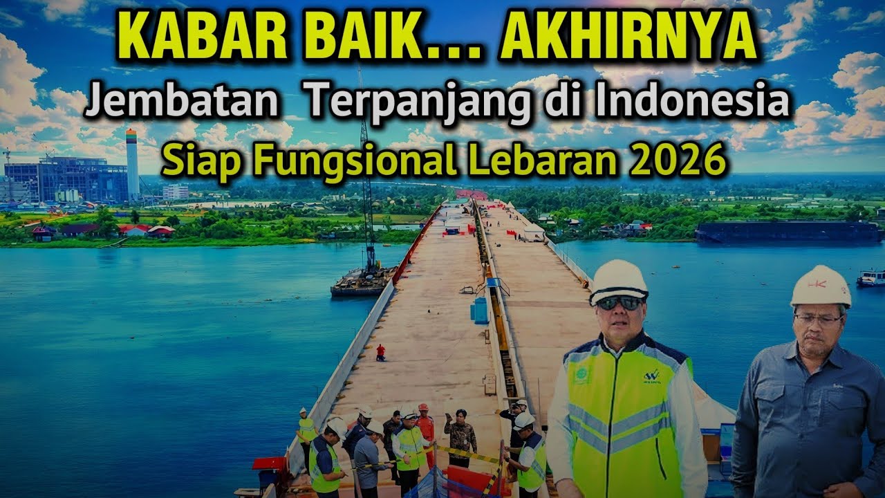 Puluhan Tahun Menunggu‼️Jembatan Terpanjang RI Akhirnya Mengubah Mudik Lebaran 2026