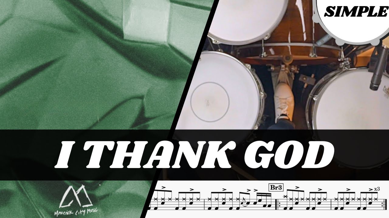 I Thank God by Maverick City & UPPERROOM (Simple Drums)