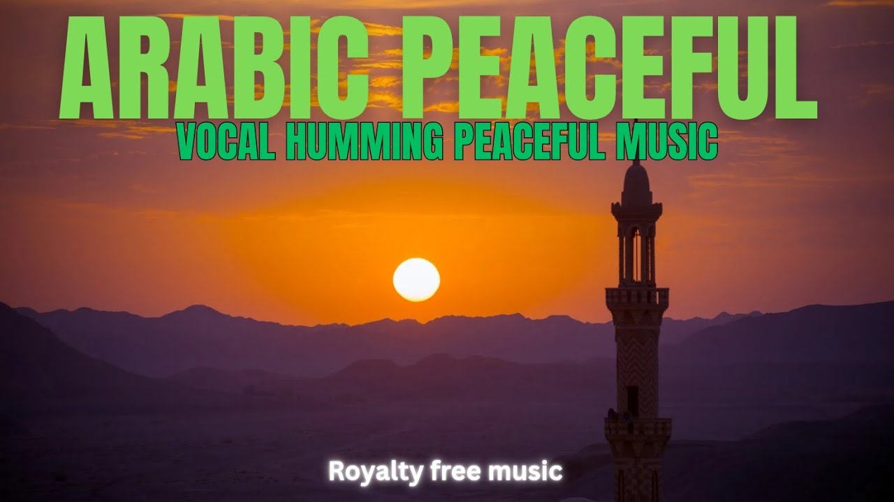 ISLAMIC music | Humming music | Peaceful music | bgm