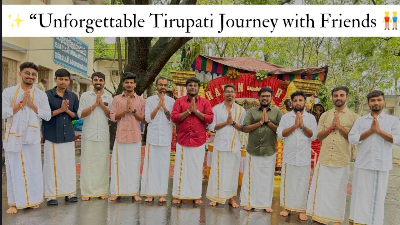 ✨ Trip to Tirupati with Friends 👬 | Attending Srikanth’s Sister’s Marriage 💍 & Temple Visits 🛕🙏