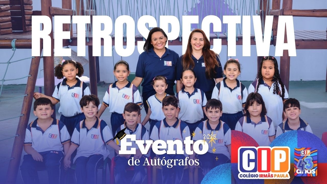 RETROSPECTIVA 1º ANO -  CIP 2025
