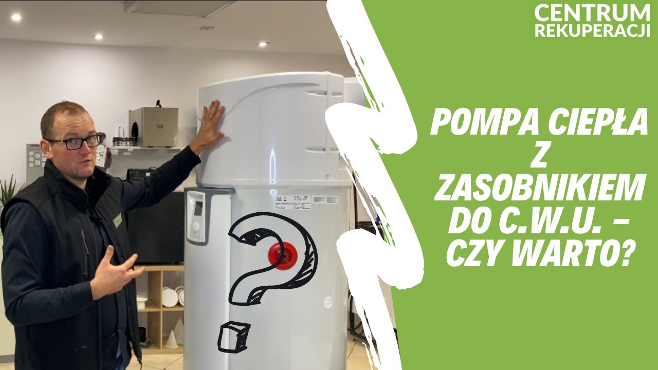 Pompa ciepła z zasobnikiem do c.w.u. - czy warto?