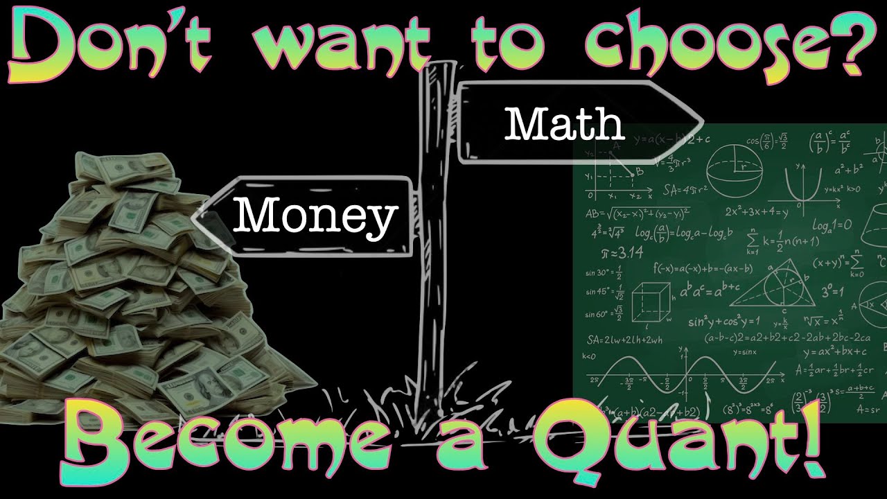 Be a Quant: Love Math & Make Millions!