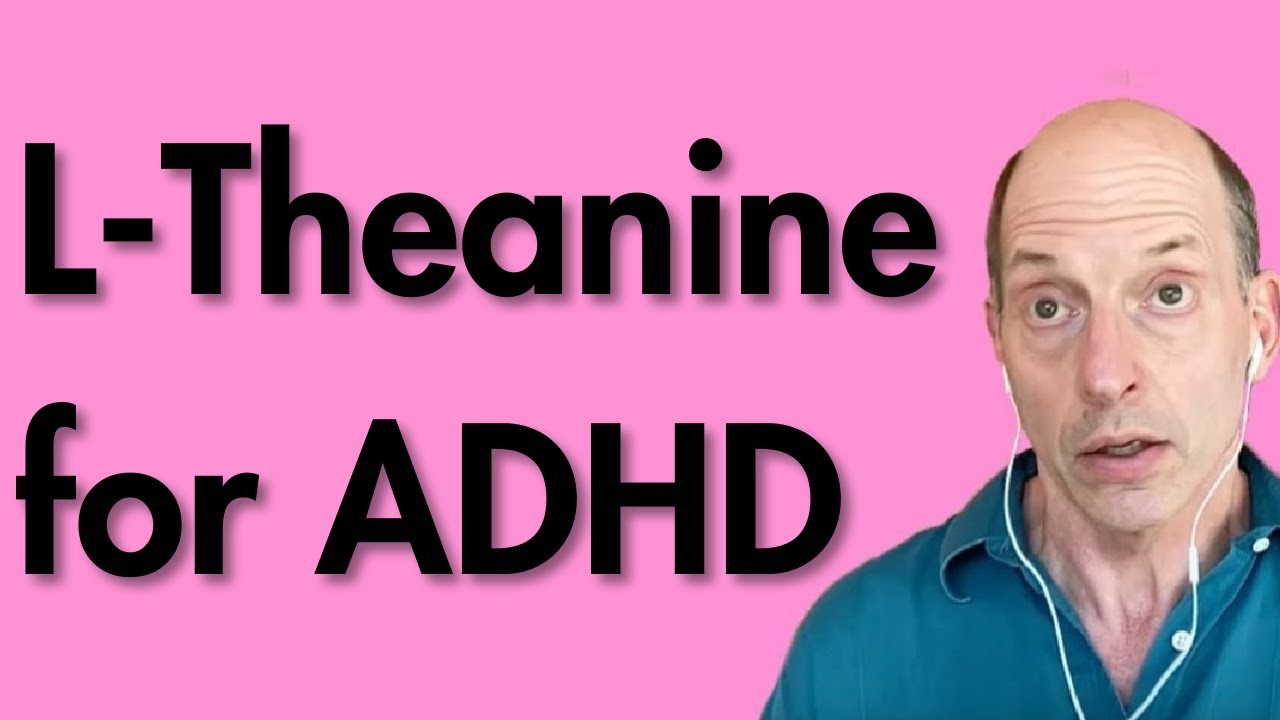 L-Theanine for ADHD