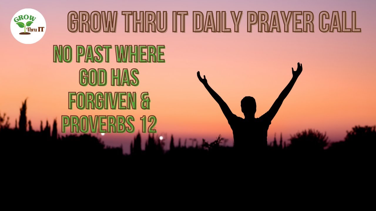 Prayer | No Past Where God Has Forgiven | Proverbs 12