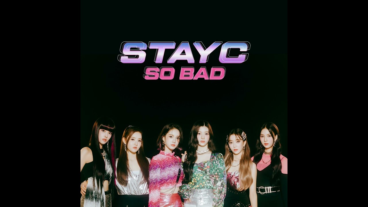 STAYC - So Bad (Hidden Background Vocals)