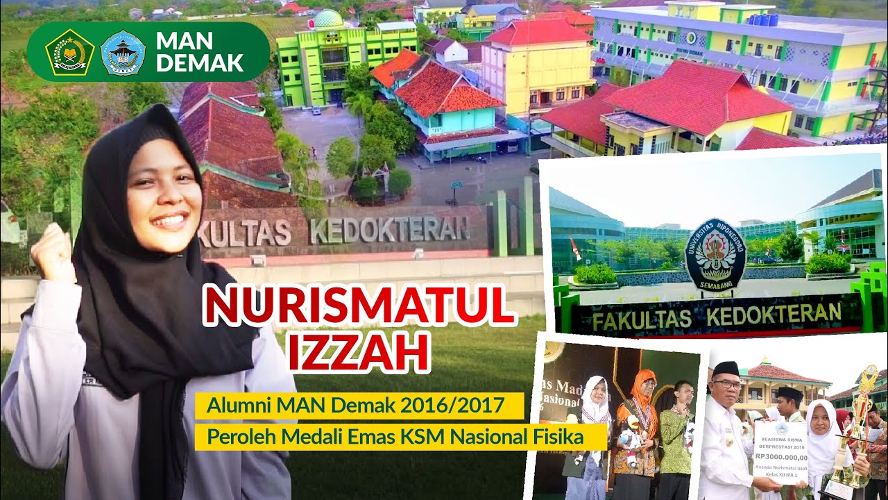 Juara KSM Nasional & Lulusan Kedokteran UNDIP - Alumni MAN Demak : Nurismatul Izzah