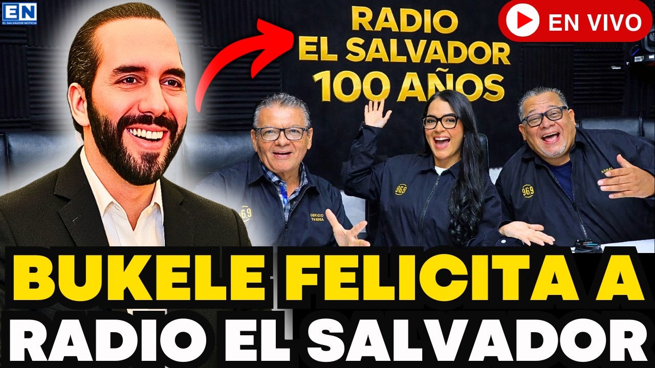 BUKELE FELICITA A RADIO EL SALVADOR POR SUS 100 AÑOS NADIE LO ESPERABA